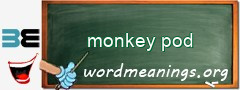 WordMeaning blackboard for monkey pod